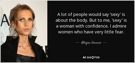 TOP 6 QUOTES BY ALLEGRA VERSACE 